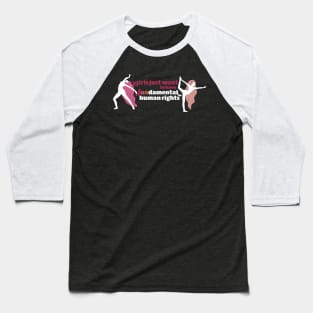 Womens Rights Baseball T-Shirt